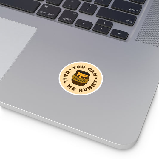 You Can Call Me Hunny Vinyl Sticker