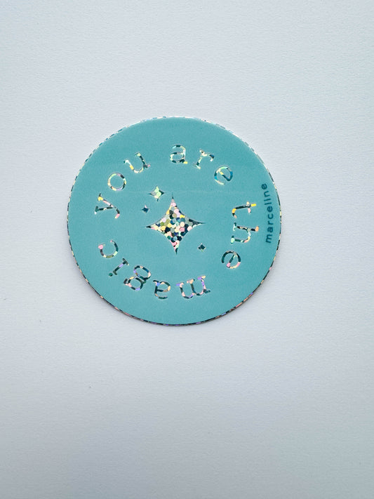 You Are the Magic Sticker