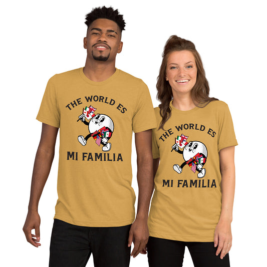 The World Es Mi Familia Tee